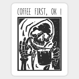 COFFEE FIRST OK Magnet